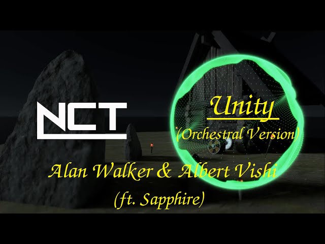Alan Walker & Albert Vishi - Unity (ft. Sapphire) (Orchestral Version) (EDM 2020) [NCT] class=