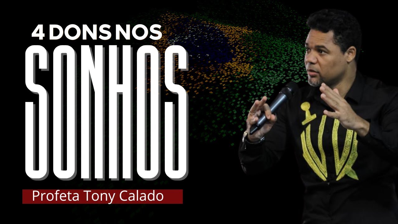 4 Dons Que Você Recebe Nos Sonhos, Jejum | Tony Calado