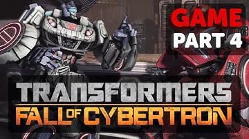 TRANSFORMERS FALL OF CYBERTRON Gameplay Walkthrough FULL GAME Part 4 No Commentary