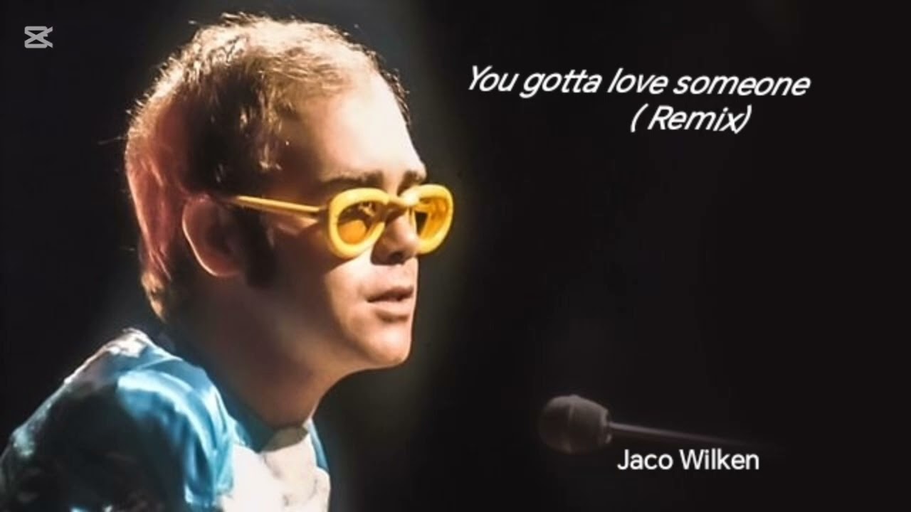 You gotta love someone (remix) 