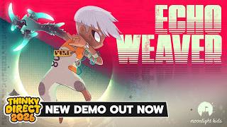 Echo Weaver demo trailer | Thinky Direct 2026