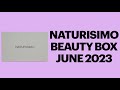 FULL REVEAL NATURISIMO CLEAN BEAUTY TRAVELS DISCOVERY BEAUTY BOX JUNE 2023 WORTH OVER £113