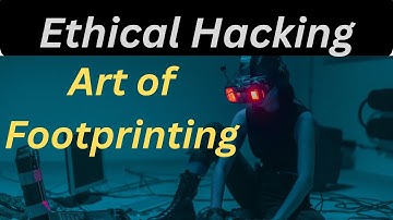 Mastering the Art of Footprinting  A Deep Dive