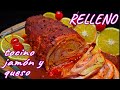 LOMO RELLENO de Tocino Jamón y Queso / STUFFED PORK LOIN | El Mister Cocina