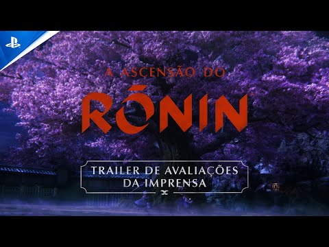 A Ascensão do Ronin | Trailer de avaliações da imprensa | PS5