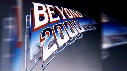 Beyond 2000 Official TV Intro