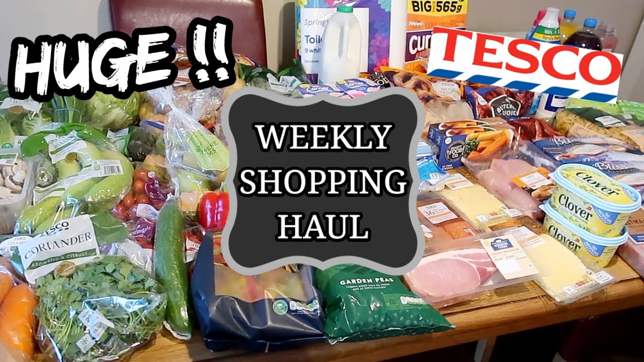 HUGE TESCO GROCERY HAUL & MEAL PLAN YouTube