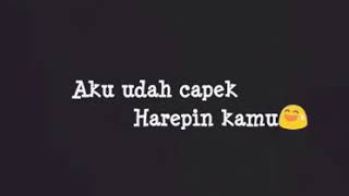 Status wa (Terlalu berharap dengan seseorang)