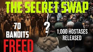The Secret Swap: Why Katsina Released 70 Bandits & What It Means for You