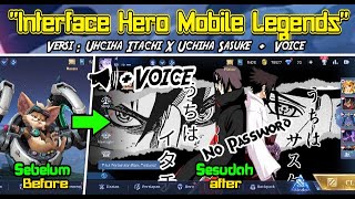 Baru!! Script Interface Mlbb Itachi X Sasuke | Script Background Mlbb Uchiha Itachi X Uchiha Sasuke