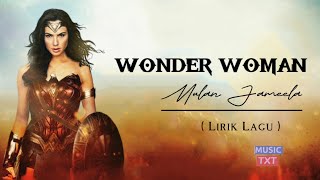 Wonder Woman - Mulan Jameela (Lirik Lagu)