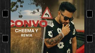 CONVO - CHINNA | CHEEMA Y REMIX