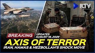 Israel Daily News - August 16, 2026 | Axis Of Terror Announce Shock Move