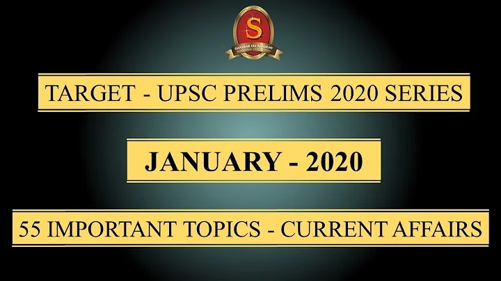 Target - UPSC Prelims 2020 Series || Current Affairs || January 2020 || 55 Important Topics || - DayDayNews