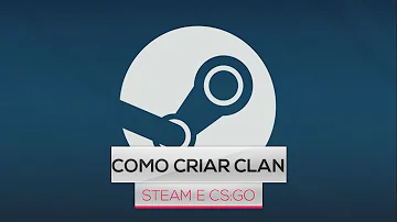 Como criar um grupo privado na Steam?