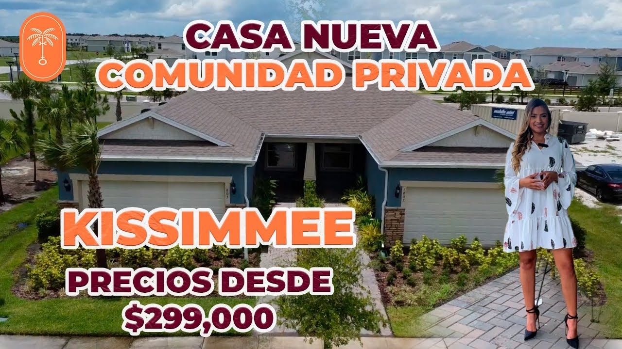 casa NUEVA comunidad PRIVADA en KISSIMMEE precios empezando $299,000