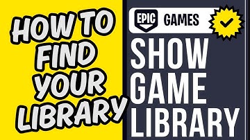 How To Find Your Epic Games Library on Website [Easy Guide]