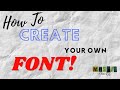 How to Create Your Own Font Using Inkscape!