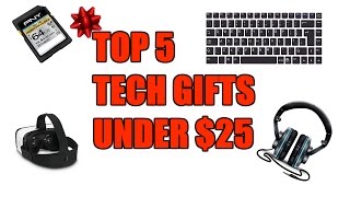 Top 5 Tech gifts under $25