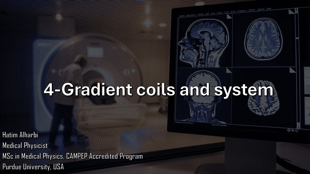 4- Gradient coils and system - MRI Course (Arabic)