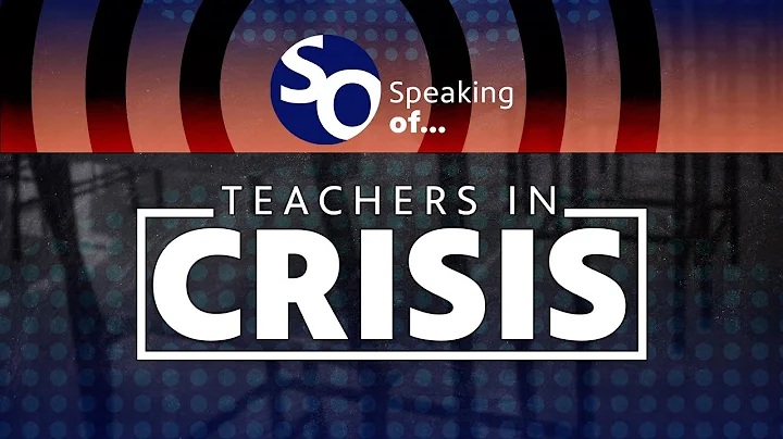 Speaking Of | Teachers in Crisis | Magee School
