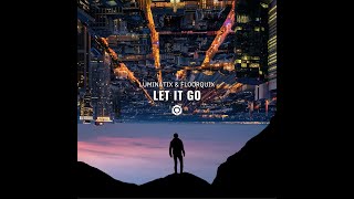 Luminatix, FloorQuix - Let It Go - Official