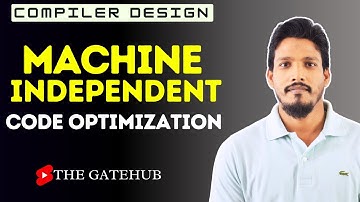 Machine Independent Code Optimization | Compiler Design