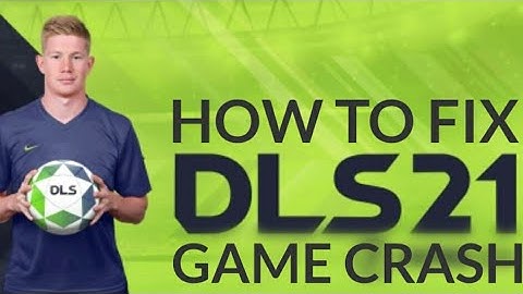 How to fix DLS 21 game crash | Dream League Soccer 2021 game crashing fix
