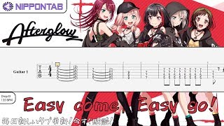 【Guitar TAB】〚Afterglow〛Easy come, Easy go!  / Bang Dream! - バンドリ  ギター tab譜