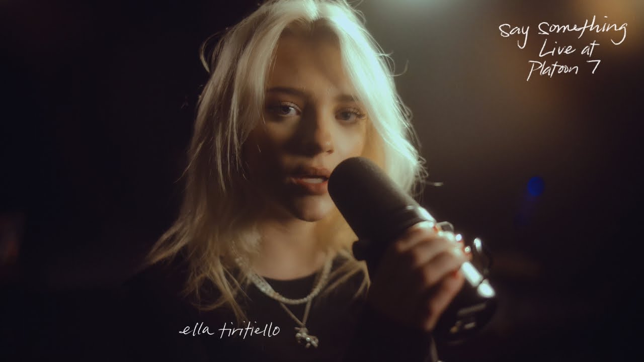 Ella Tiritiello - Say Something (Live at Platoon 7)