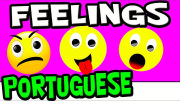 FEELINGS and EMOTIONS in PORTUGUESE for KIDS! (Portuguese Language Learning Videos)