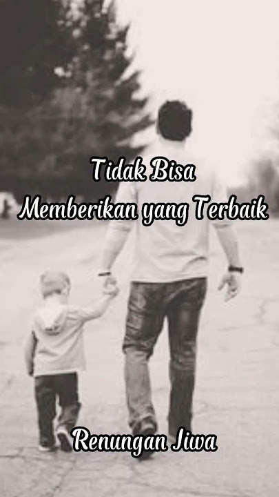 Terimakasih Ayah #terimakasihayah #renunganjiwa #fyp