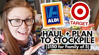 $150 ALDI + TARGET WEEKLY GROCERY HAUL FOR FAMILY OF 5 + MEAL PLAN || Preparing for Food Shortage