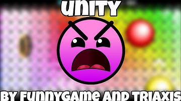 [mobile] "unity" 100% (insane) by: funnygame and triaxis geometry dash [2.1]