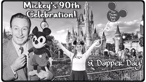 Mickey’s 90th Birthday Celebration & Dapper Day @ Magic Kingdom Walt Disney World NEW! Merch & Food