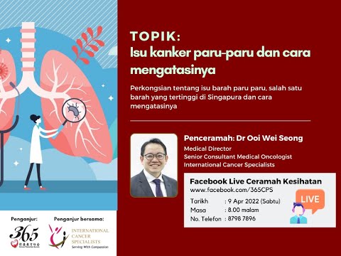 9 Apr 22 FB Live Health Talk - Isu Kanker Paru Paru dan Cara Mengatasinya