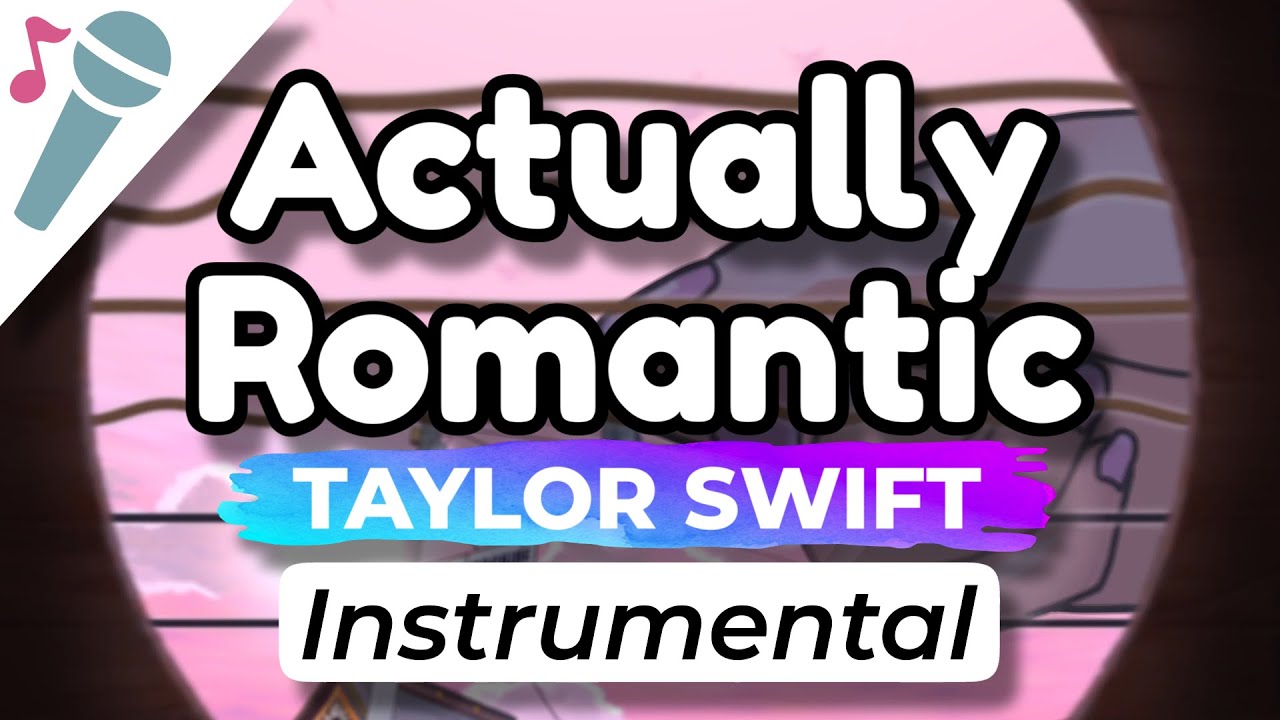 Taylor Swift - Actually Romantic - Karaoke Instrumental (Acoustic)