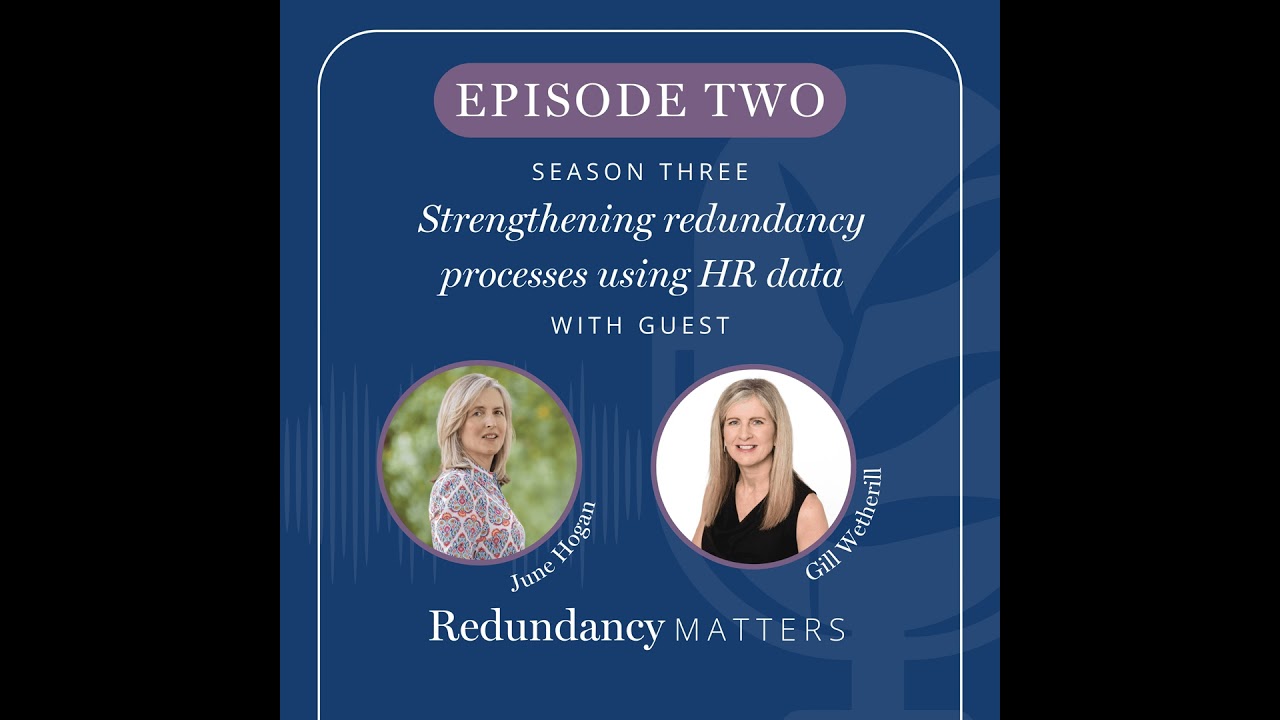Season 3 - Episode 2 Strengthening redundancy processes using HR data