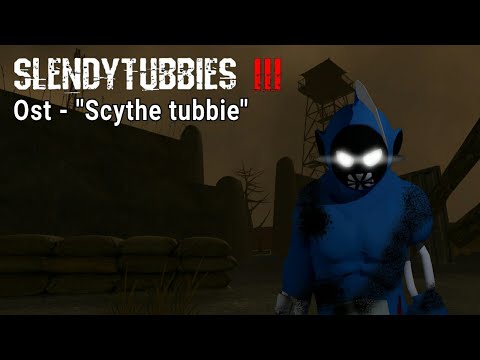 Slendytubbies 3 soundtrack: ''Scythe tubbie''