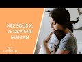 Née sous X, je deviens maman - La Maison des maternelles #LMDM Née sous X, je deviens maman - La Maison des maternelles #LMDM