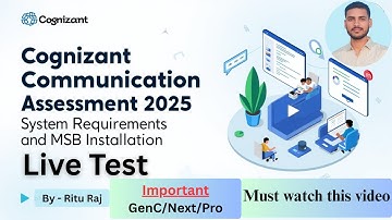 Cognizant Communication Assessment 2025|System Requirements | MSB installation | Live Test | GENC