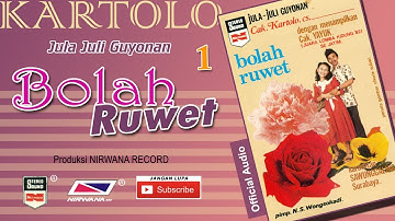 BOLAH RUWET , Jula Juli Kartolo - Bagian  1