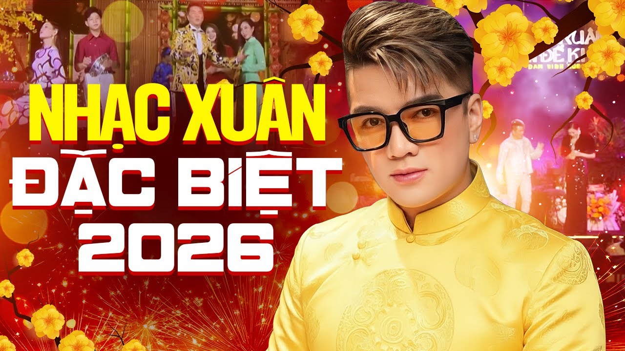 Nhạc Xuân 2026 - Xuân Về Con Nhớ Mẹ Cha - Liên Khúc Xuân Đặc Biệt của Ca sĩ Đàm Vĩnh Hưng