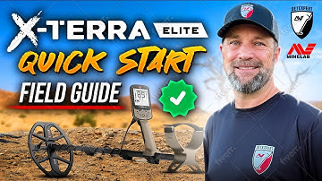 Minelab X-Terra Elite: QUICK START & Field Guide!