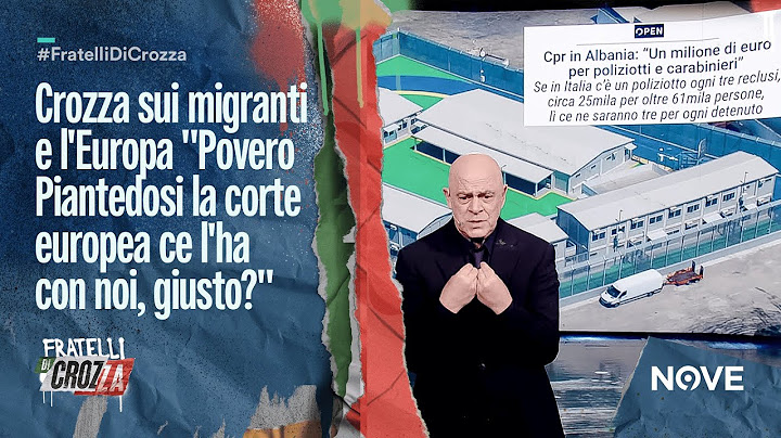 Crozza sui migranti e l'Europa "Povero Piantedosi la corte europea ce l'ha con noi, giusto?"