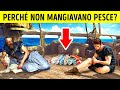 Perché i Marinai Morivano di Fame Piuttosto che Mangiare Pesce