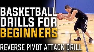 Basketball Drills for Beginners | Reverse Pivot Attack Drill