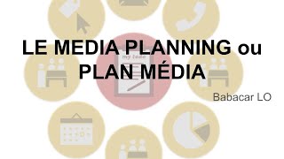 C'est quoi le Media planning ou Plan média ?