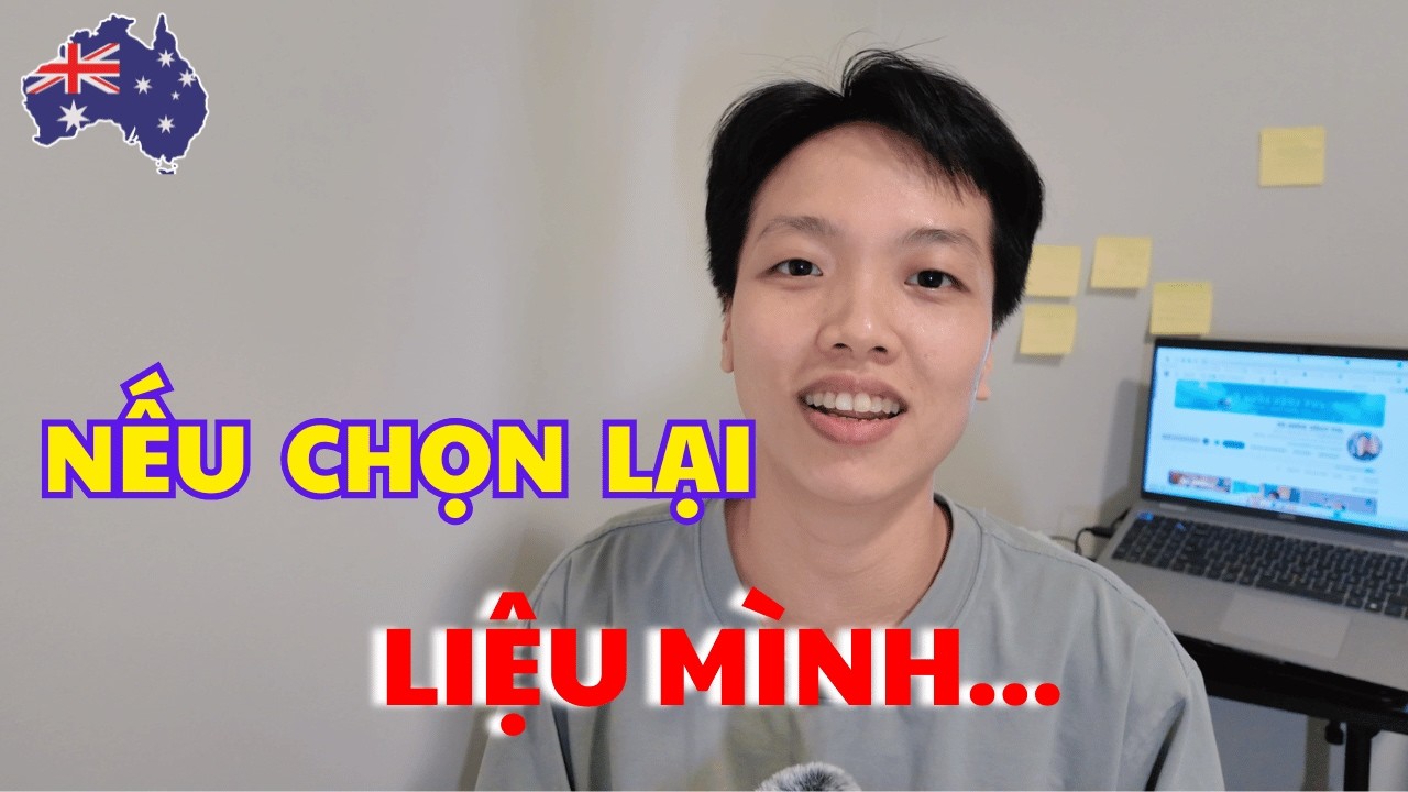 Q&A: NẾU ĐƯỢC CHỌN LẠI MÌNH CÓ MUỐN ĐI ÚC KHÔNG?
