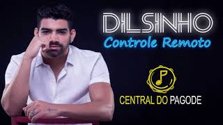 Dilsinho - Controle Remoto